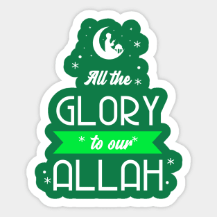 RAMADAN-2022ALL THE GLORY TO OUR ALLAH Sticker